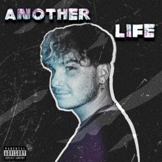 Another Life lyrics | Boomplay Music