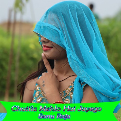 Chutila Mehlo Hai Jayego | Boomplay Music