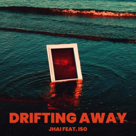 Drifting Away ft. ISO DGAF | Boomplay Music