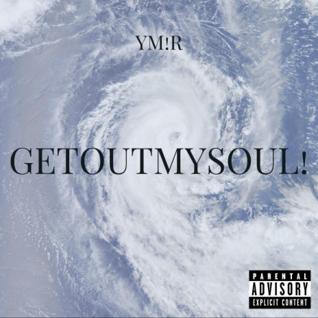 getoutmysoul!