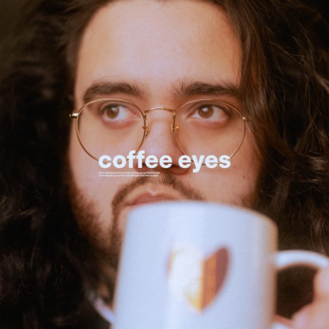 coffee eyes | Boomplay Music