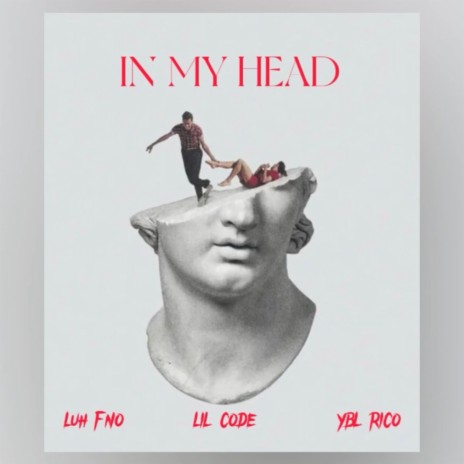 In My Head ft. LilCode223 & Luh FNO | Boomplay Music