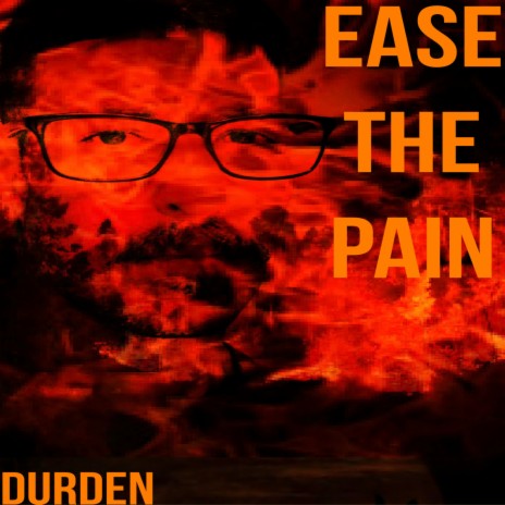 Ease the Pain | Boomplay Music