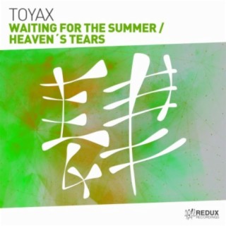 Waiting For The Summer / Heaven´s Tears