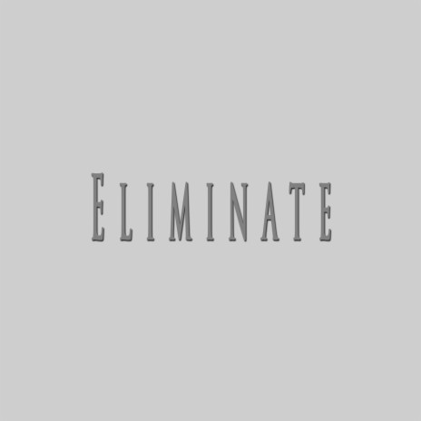 Eliminate ft. NightOne Beats | Boomplay Music