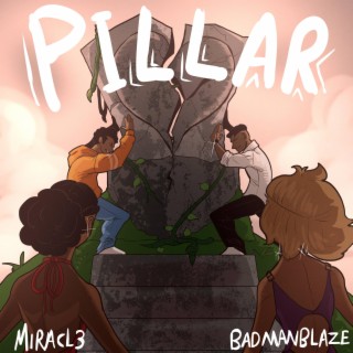 Pillar ft. BadManBlaze lyrics | Boomplay Music