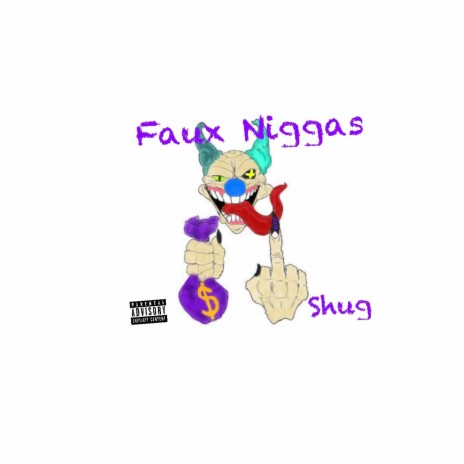 Faux Niggas | Boomplay Music
