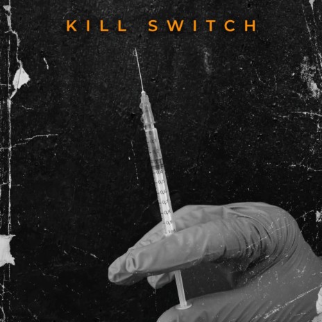 Kill Switch | Boomplay Music