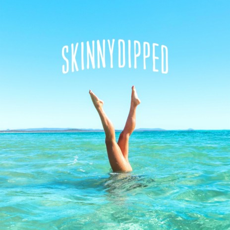 SkinnyDip It ft. Trinidad Cardona | Boomplay Music