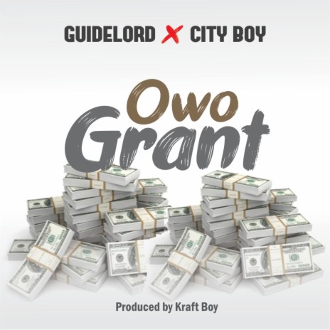 Owo Grant ft. Cityboy | Boomplay Music