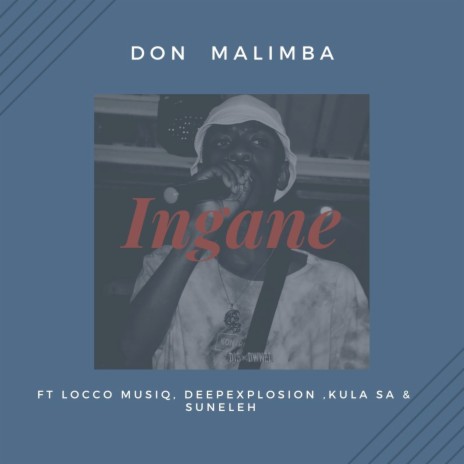 Don Malimba ft. Locco Musiq, Deepexplosion, KULA SA & SunEleh