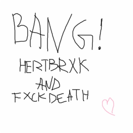 Bang! ft. hertbrxk