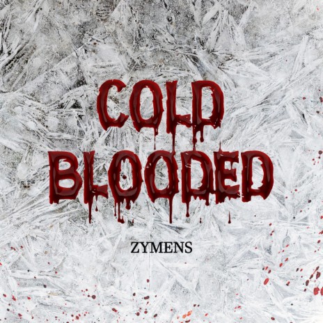 Cold Blooded | Boomplay Music