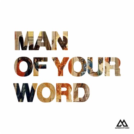 Man of Your Word (Radio Version) ft. Chandler Moore & KJ Scriven