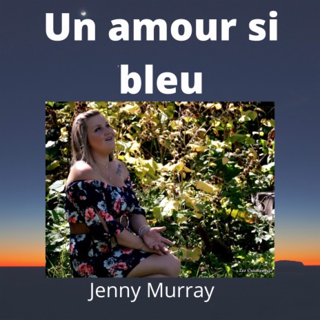 Un amour si bleu | Boomplay Music