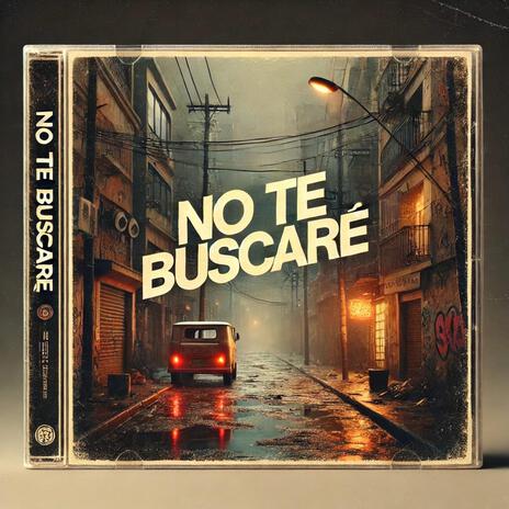 No Te Buscare (Trentoso Trenta Remix) ft. Trentoso Trenta | Boomplay Music