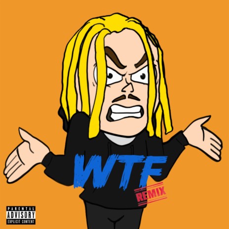 WTF (Remix) | Boomplay Music