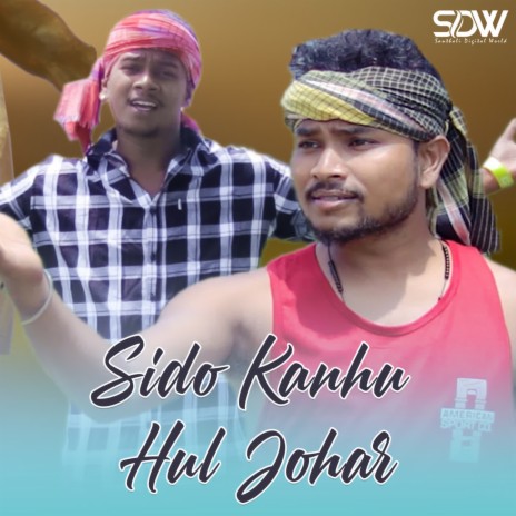 Sido Kanhu Hul Johar | Boomplay Music