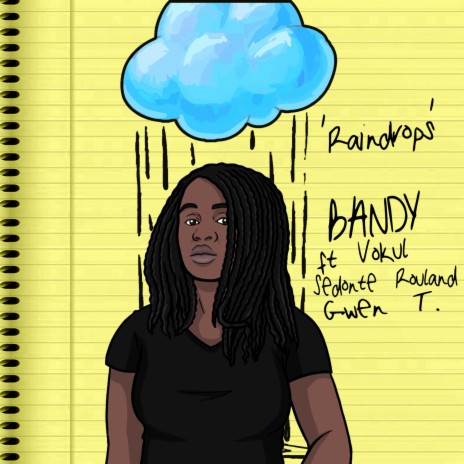 Raindrops ft. Sedonte Rouland, Vokul & Gwen T. | Boomplay Music