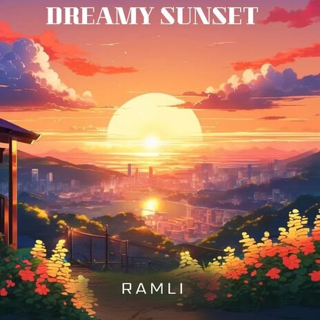 Dreamy Sunset | Boomplay Music