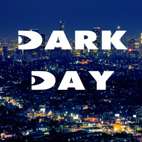 Dark Day | Boomplay Music