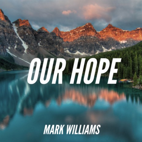 Our Hope | Boomplay Music