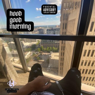 hood good morning | Boomplay Music