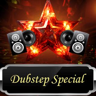 Dubstep Special