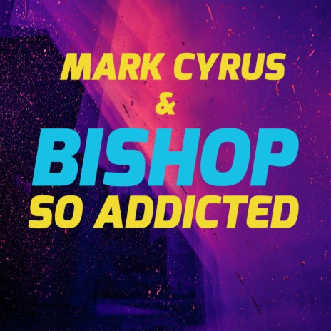 So Addicted ft. Mark Cyrus | Boomplay Music