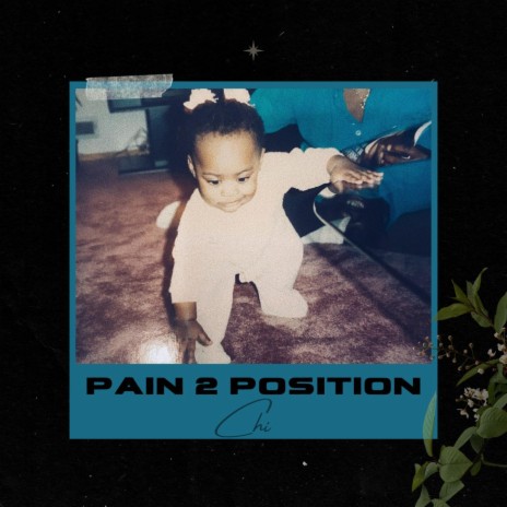 Pain 2 Position | Boomplay Music