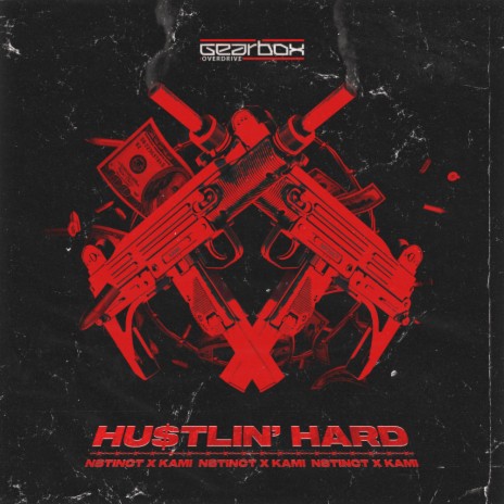 Hustlin' Hard (Original Mix) ft. KAMI | Boomplay Music