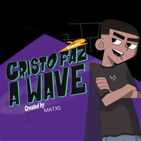 CRISTO FAZ A WAVE (SPEED) ft. MATXS