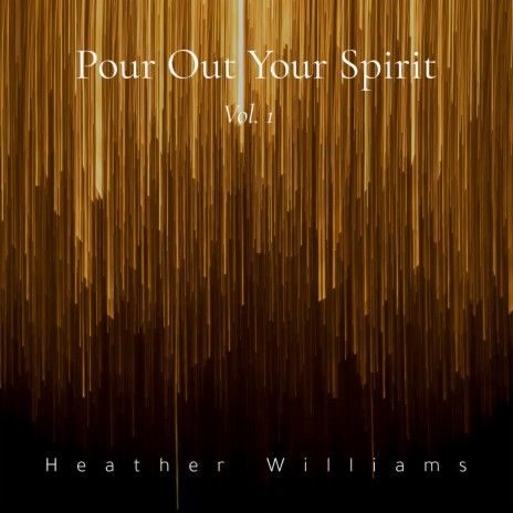 Pour Out Your Spirit
