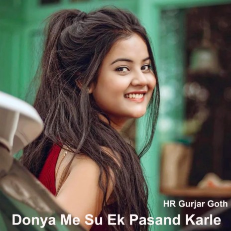 Donya Me Su Ek Pasand Karle | Boomplay Music