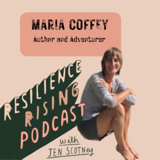 Ep 39 - Maria Coffey - Author and Adventurer