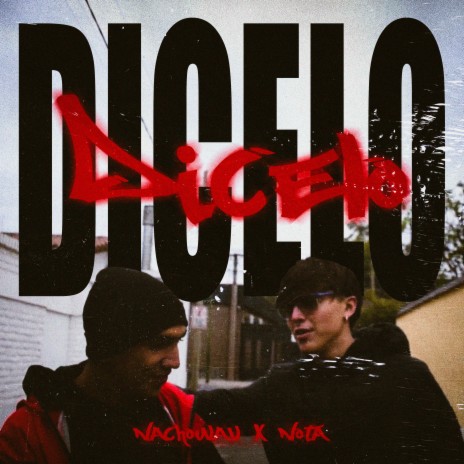 Dicelo ft. Nota | Boomplay Music