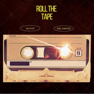 Roll The Tape
