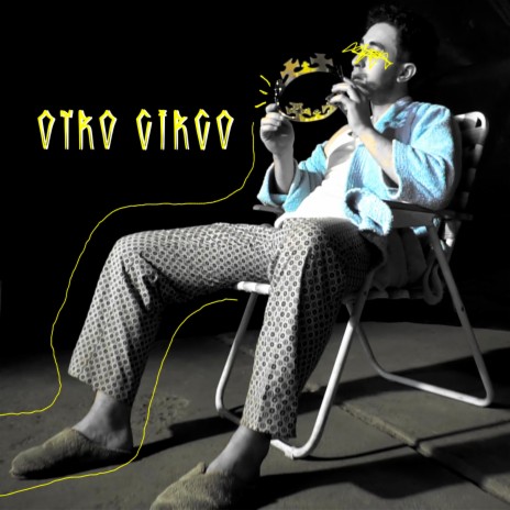OTRO CIRCO ft. Colu