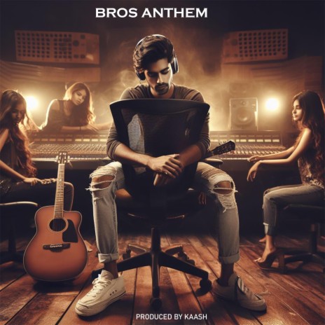 BROS ANTHEM | Boomplay Music