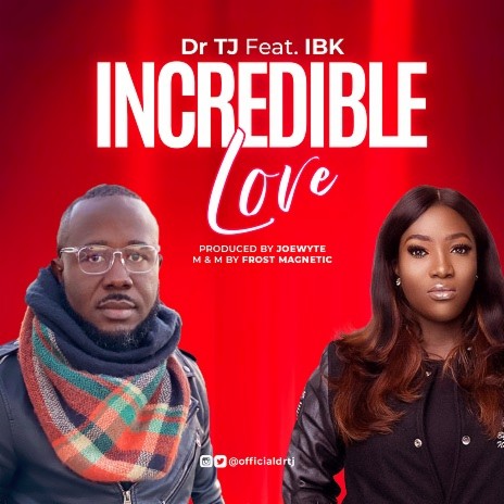 Incredible Love ft. IBK | Boomplay Music