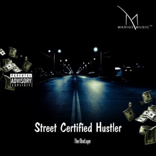 Street Certified Hustler (The Mixtape)