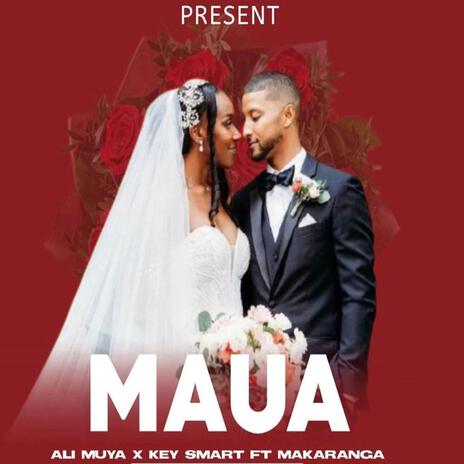 Maua ft. Key Smart & Makaranga | Boomplay Music