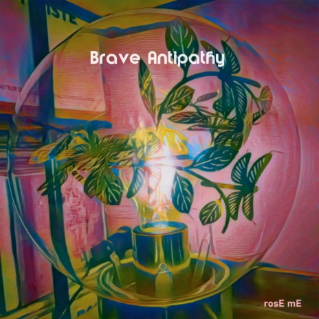 Brave Antipathy | Boomplay Music