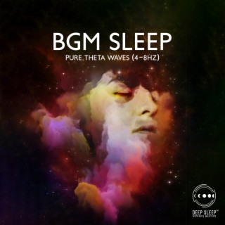 BGM Sleep: Pure Theta Waves (4-8Hz) Stress Relief Before Dreaming, Very Effective Insomnia Cure Session