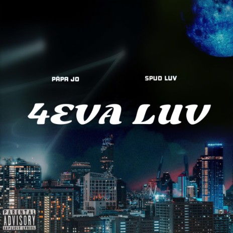 4EVA LUV ft. Spud Luv