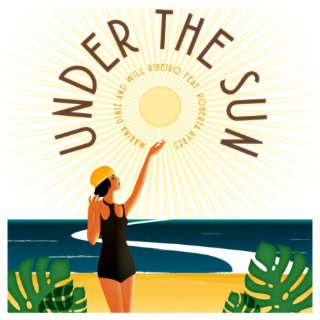 Under The Sun ft. William Ribeiro & Roberta Ayres | Boomplay Music