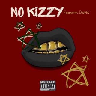 No Kizzy lyrics | Boomplay Music