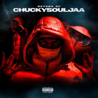 Return Of Chuckysouljaa