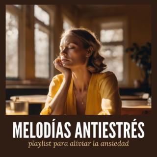 Melodías Antiestrés: Playlist para Aliviar la Ansiedad