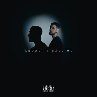 ANSWER / CALL ME